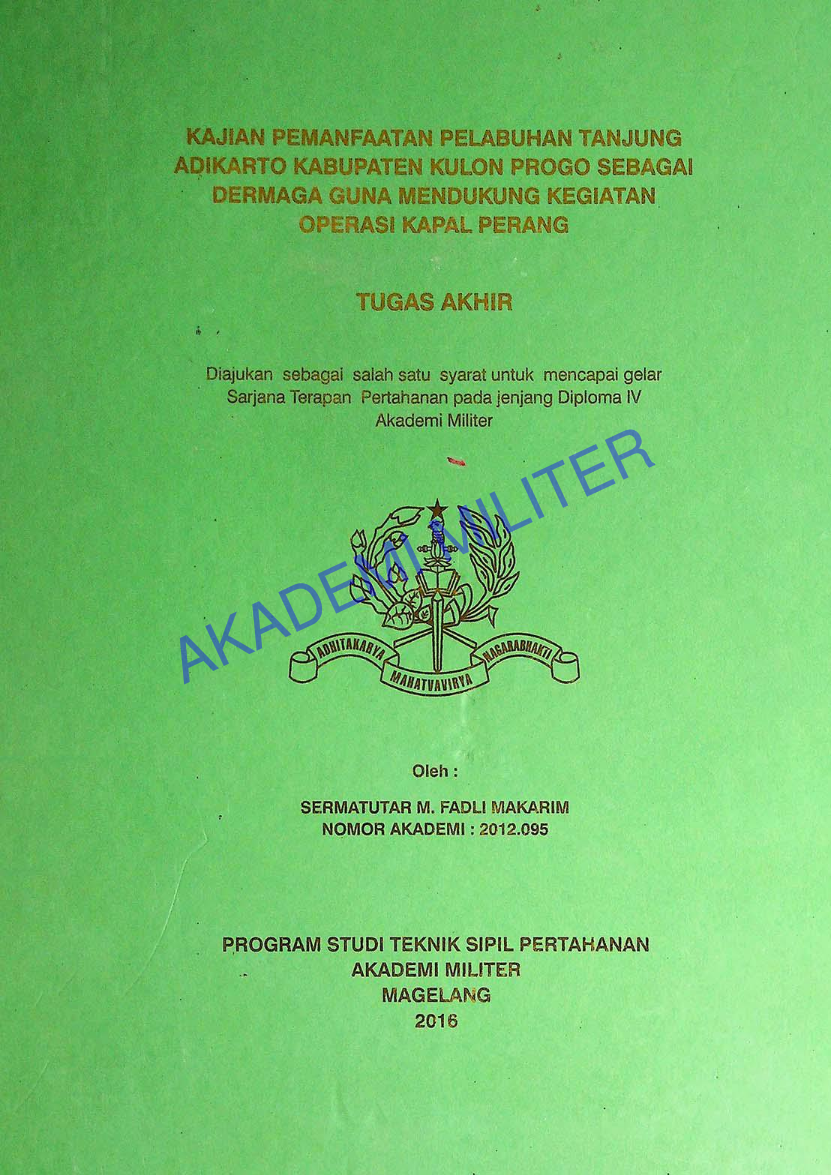KAJIAN PEMANFAATAN PELABUHAN TANJUNG ADIKARTO KABUPATEN KULON PROGO SEBAGAI DERMAGA GUNA MENDUKUNG KEGIATAN OPERASI KAPAL PERANG